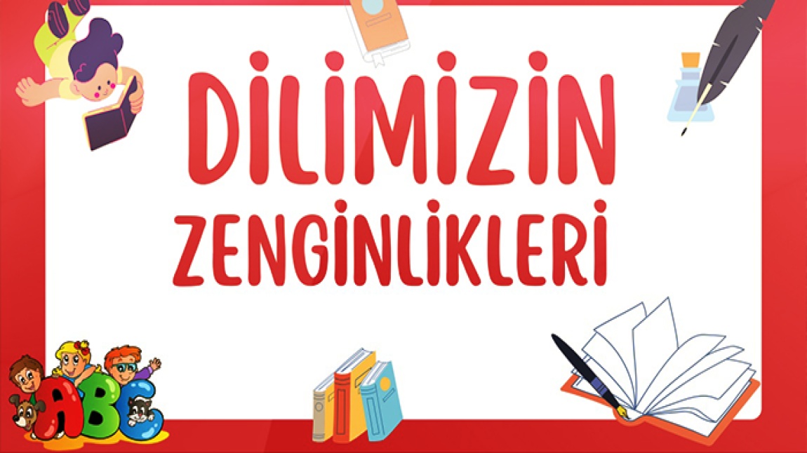 ÖĞRENCİLERİMİZİN HAZIRLADIĞI SÖZLÜKLER